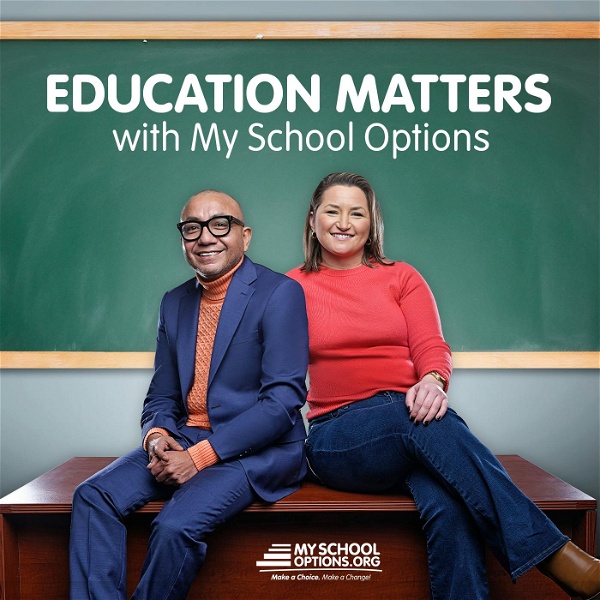 Artwork for Education Matters With MySchoolOptions