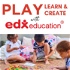 Play, Learn & Create with Edx Education