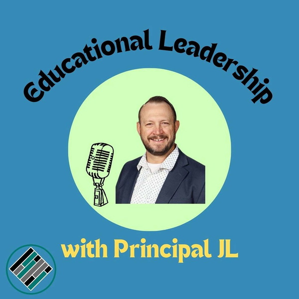 Artwork for Educational Leadership with Principal JL
