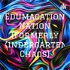 Edumacation Nation (Formerly Kindergarten Chaos)