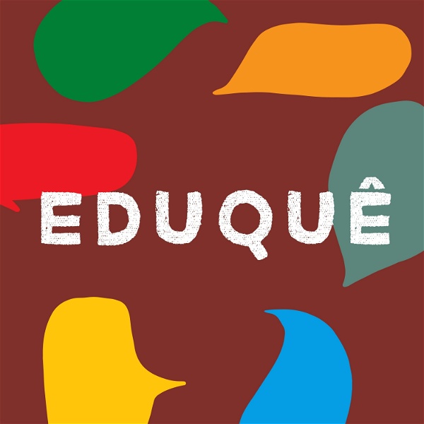 Artwork for Eduquê Podcast
