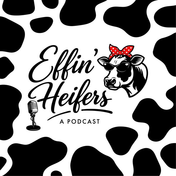 Artwork for Effin' Heifers