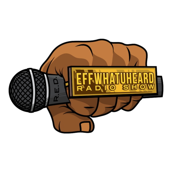 Artwork for Effwhatuheard Radio