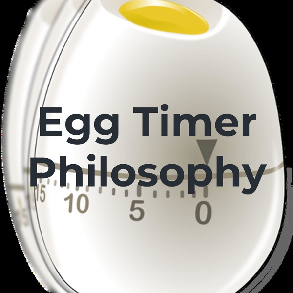Artwork for Egg Timer Philosophy