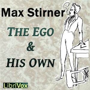 Artwork for Ego and His Own, The by Max Stirner (1806