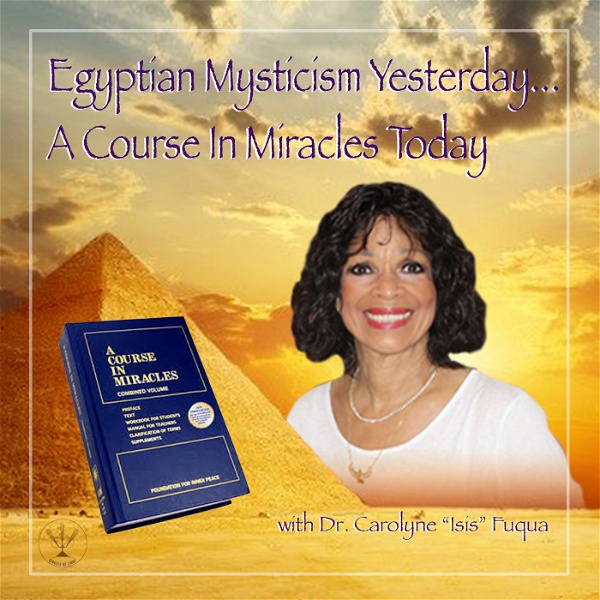 Artwork for Egyptian Mysticism Yesterday…   A Course in Miracles Today
