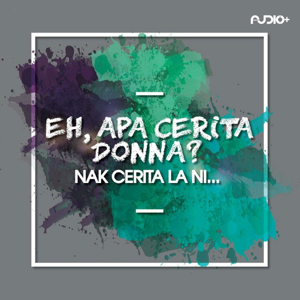 Artwork for Eh! Apa Cerita Donna?