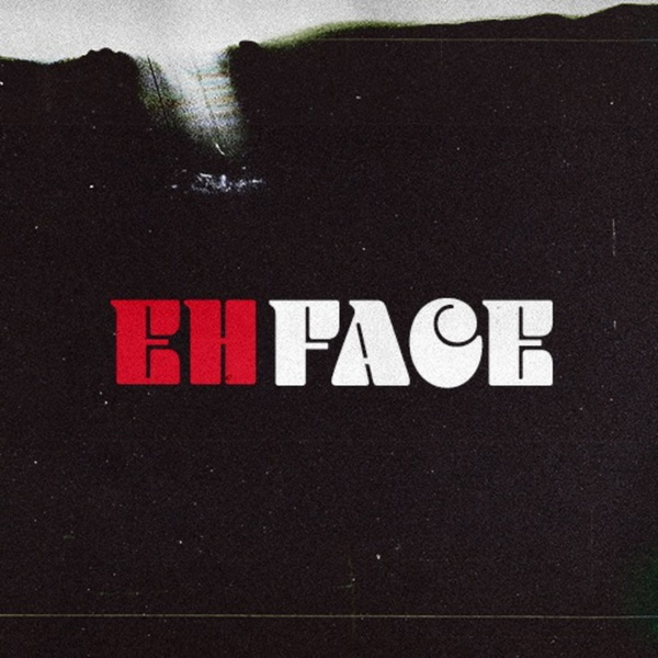 Artwork for EH FACE