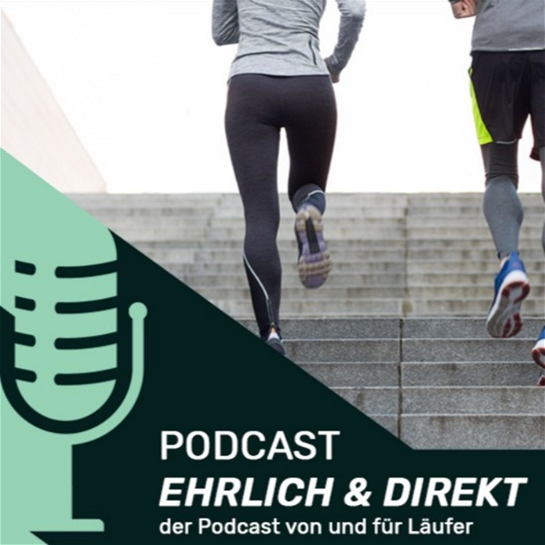 Artwork for Ehrlich und Direkt- Der "LAUF-WEITER" Podcast