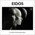 EIDOS: The Shape and Form Ideas Take