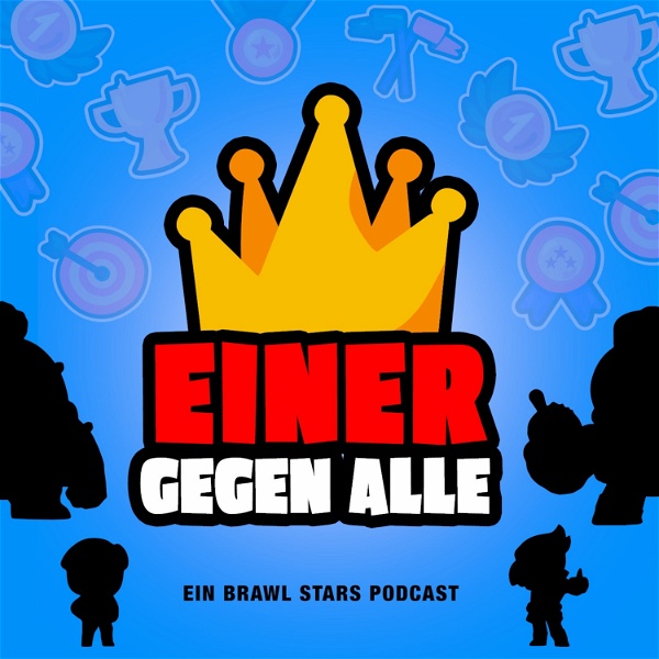 Artwork for Einer gegen Alle – Ein Brawl Stars Und mincraft Podcast