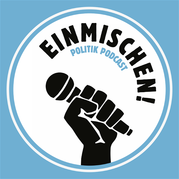 Artwork for Einmischen! Politik Podcast