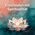 Einschlafen mit Spiritualität