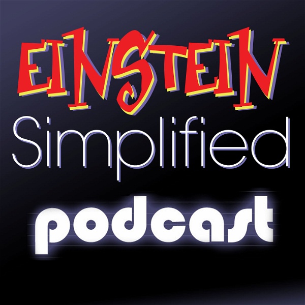 Artwork for Einstein Simplified – Podcast