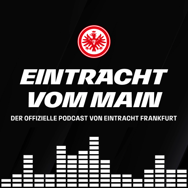 Artwork for Eintracht vom Main – Der offizielle Podcast von Eintracht Frankfurt