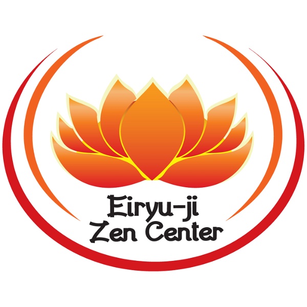 Artwork for Eiryu-ji Zen Center Dharma Talks