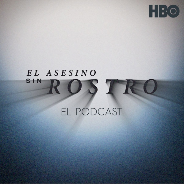 Artwork for El Asesino Sin Rostro: El Podcast