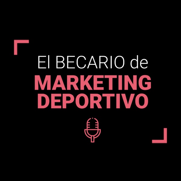 Artwork for El Becario de Marketing Deportivo
