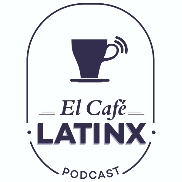 Artwork for El Café Latinx
