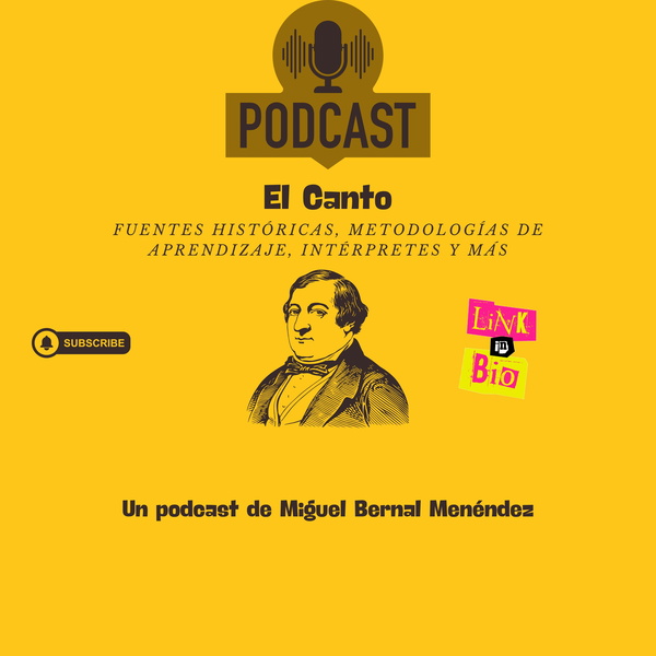 Artwork for El Canto: fuentes históricas, metodologías de aprendizaje, intérpretes, teóricos y más.