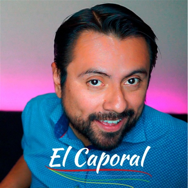 Artwork for El Caporal Podcast