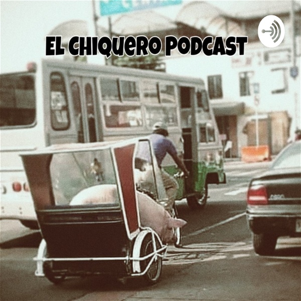 Artwork for El Chiquero Podcast