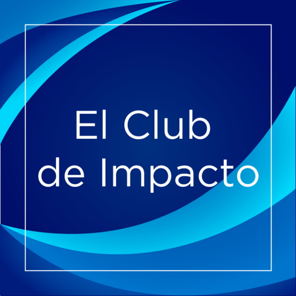 Artwork for El Club de Impacto