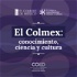 El Colmex: conocimiento, ciencia y cultura