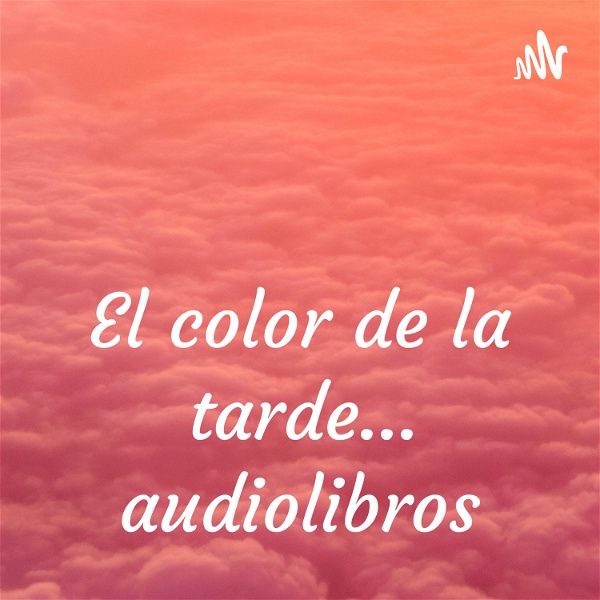 Artwork for El color de la tarde... audiolibros