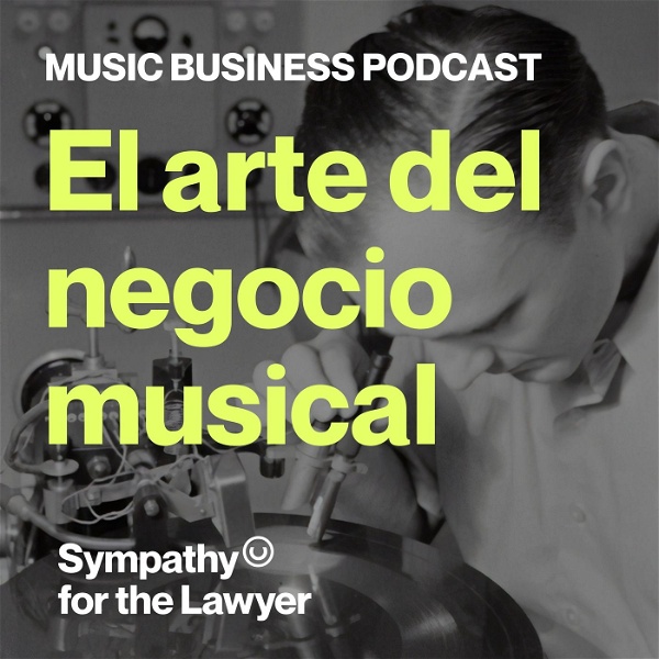 Artwork for El arte del negocio musical. Music Business Podcast