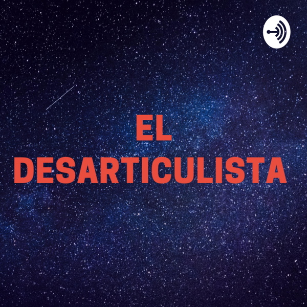 Artwork for El Desarticulista