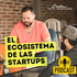 El Ecosistema Startup