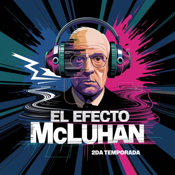 Artwork for El Efecto McLuhan