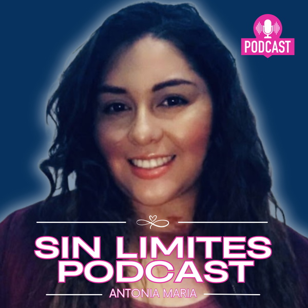 Artwork for Sin Límites Con Antonia María