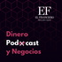 Dinero, Podcast y Negocios