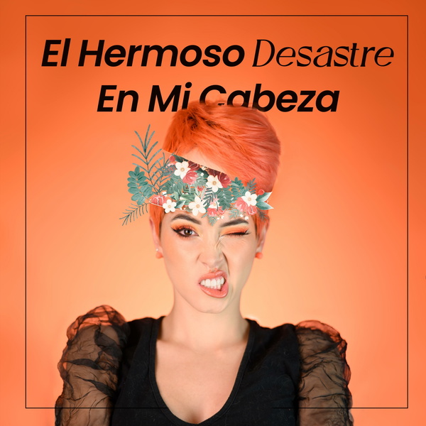 Artwork for El Hermoso Desastre En Mi Cabeza