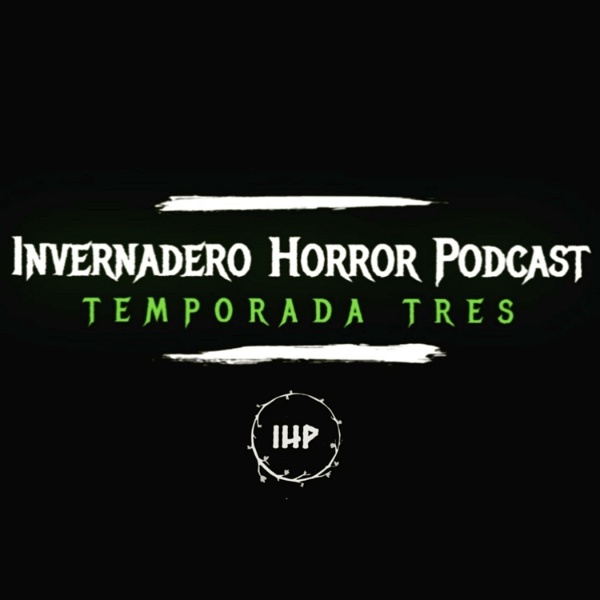 Artwork for El Invernadero Horror Podcast