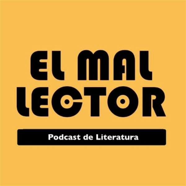 Artwork for El Mal Lector: Podcast de Literatura