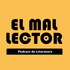 El Mal Lector: Podcast de Literatura