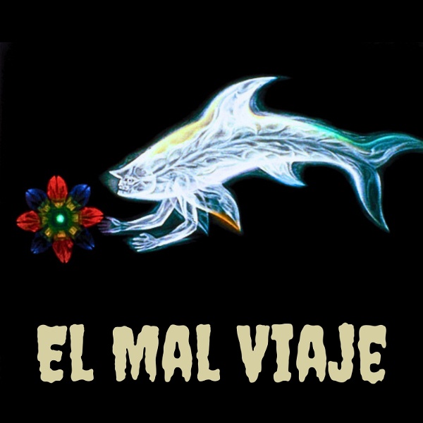 Artwork for El Mal Viaje Podcast