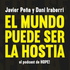 EL MUNDO PUEDE SER LA HOSTIA | HOPE!CAST con Javier Peña y Dani Iraberri