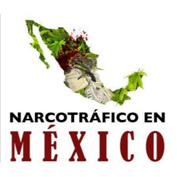 Artwork for EL NARCOTRÁFICO EN MÉXICO