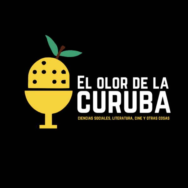 Artwork for El Olor de la Curuba Podcast
