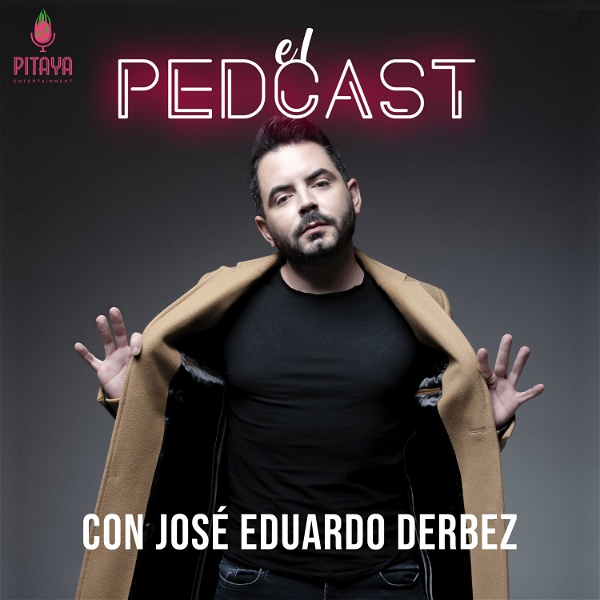 Artwork for El Pedcast con José Eduardo Derbez