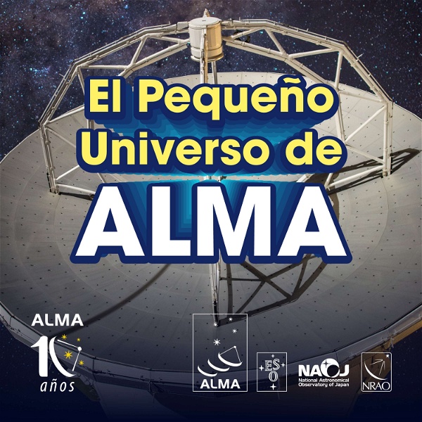 Artwork for El Pequeño Universo de ALMA