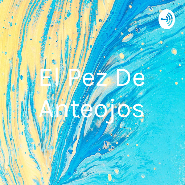 Artwork for El Pez De Anteojos