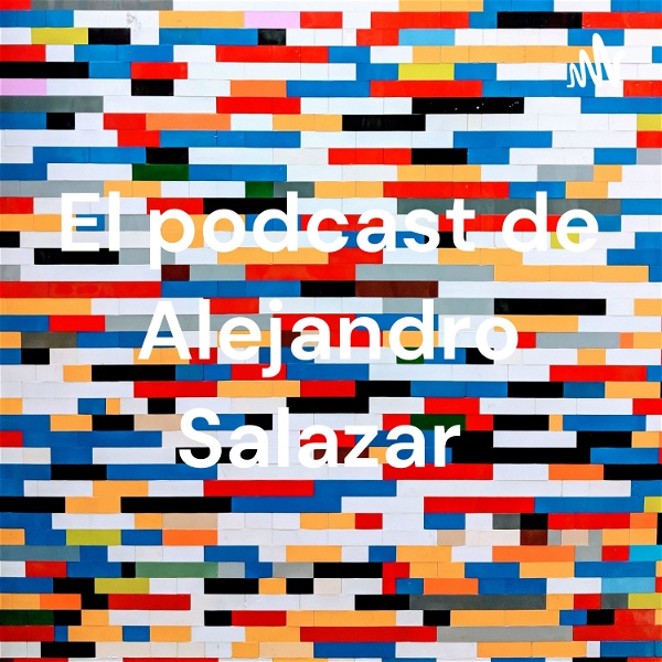 Artwork for El podcast de Alejandro Salazar