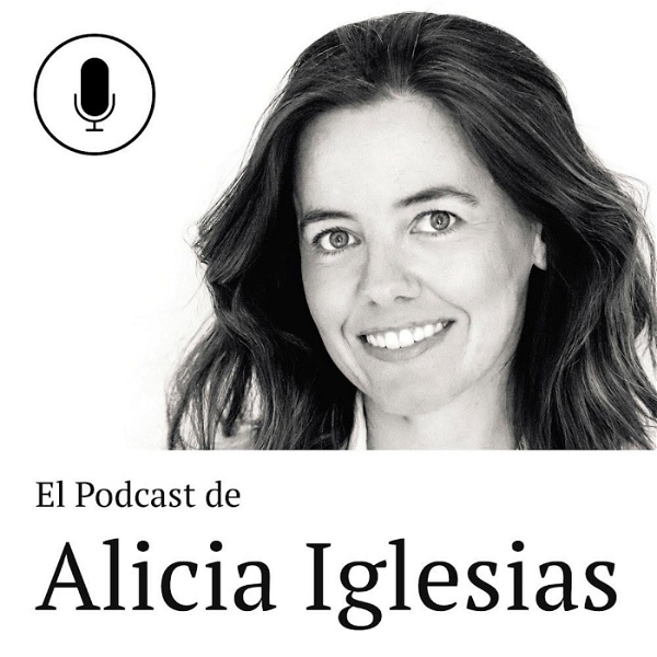 Artwork for El podcast de Alicia Iglesias