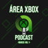 El Podcast de Área Xbox