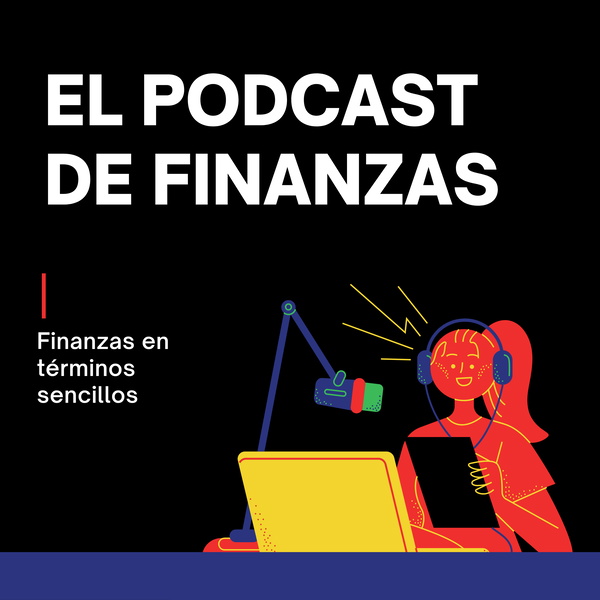 Artwork for El podcast de finanzas